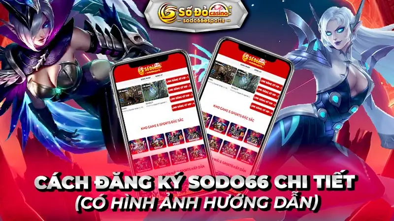 cách đăng ký sodo66 chi tiết