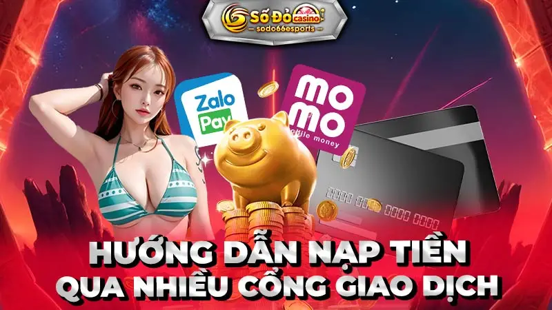 hướng dẫn nạp tiền qua nhiều cổng thanh toán