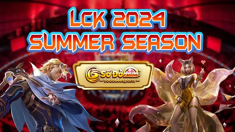 LCK 2024 Summer Season