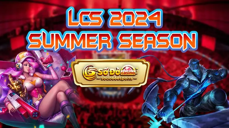 lcs-2024-summer-season